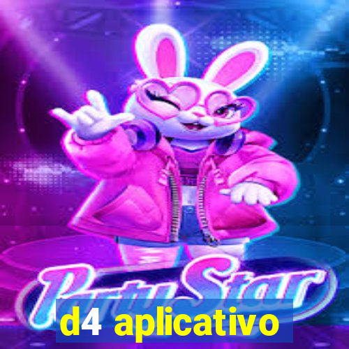 d4 aplicativo